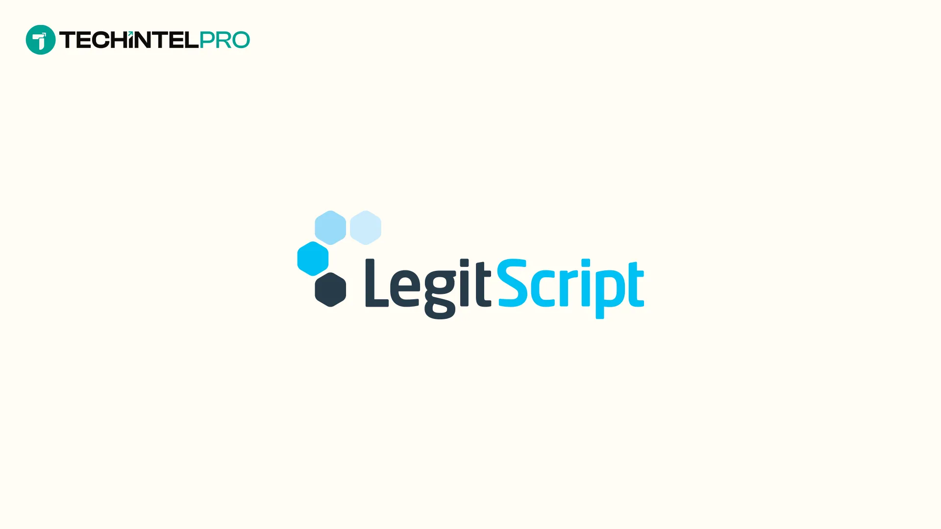 LegitScript Unveils Next-Generation Merchant Underwriting