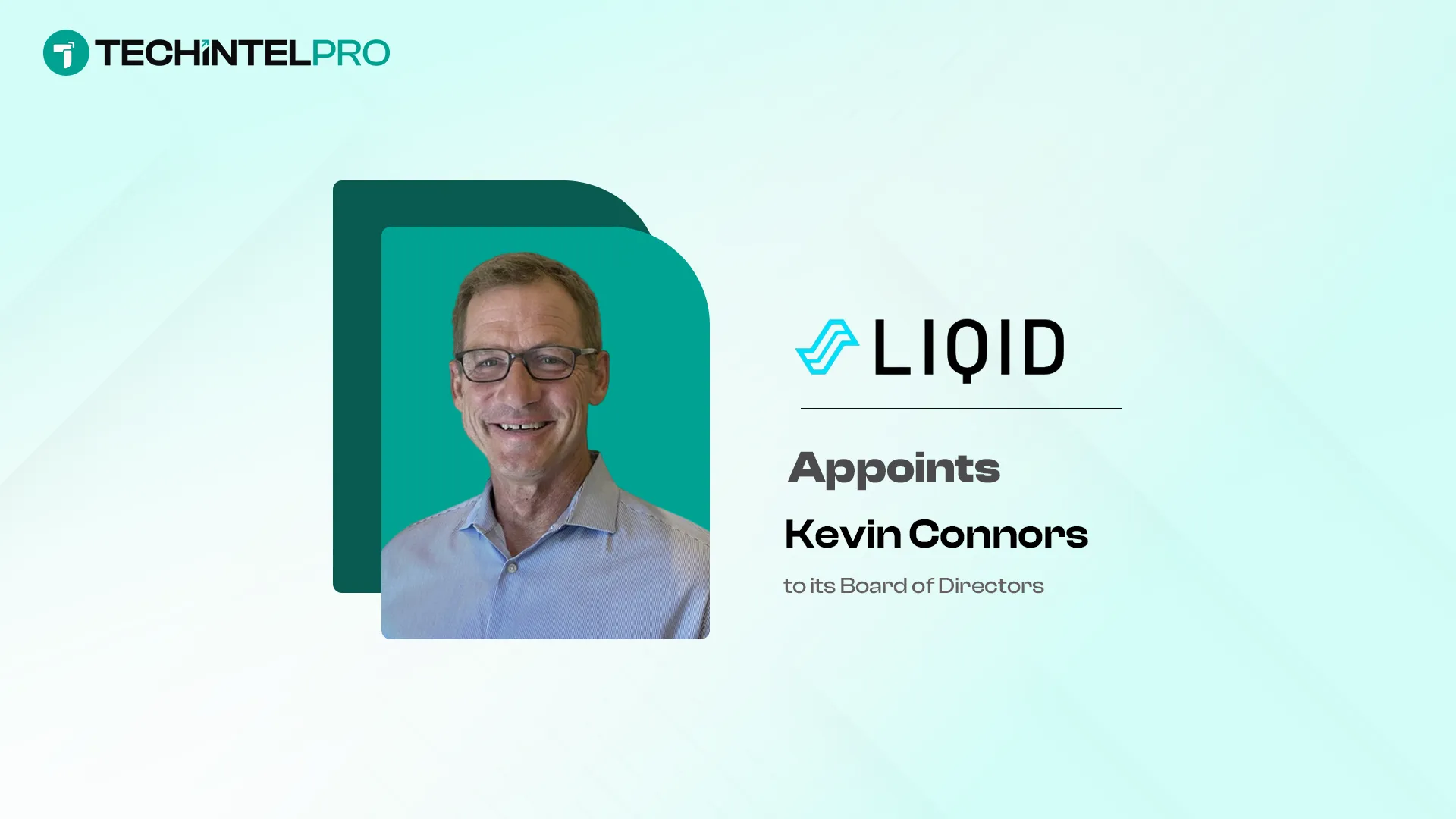 Liqid Appoints Former NVIDIA Executive Kevin Connors to Board