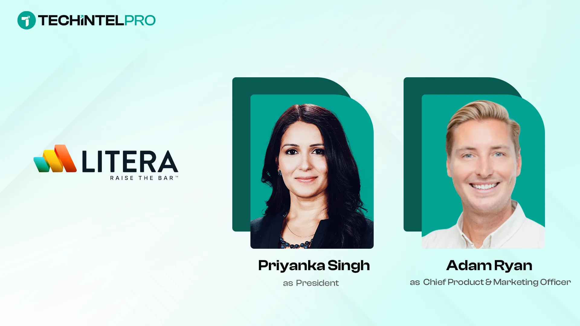 Litera Promotes Priyanka Singh and Adam Ryan to New Roles