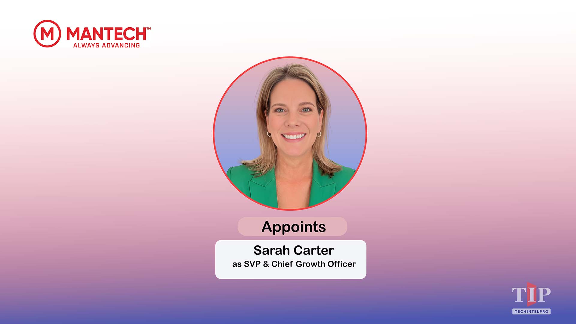 MANTECH Promotes Sarah Carter to Chief Growth Officer