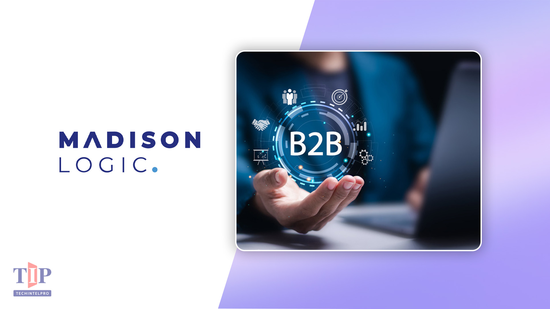 Madison Logic Survey Reveals B2B Marketers Struggle to Prove ROI