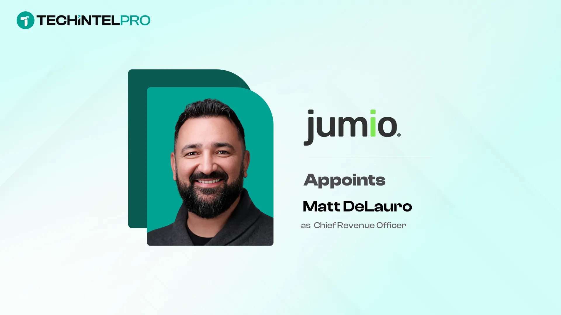 Jumio Appoints Matt DeLauro as Chief Revenue Officer