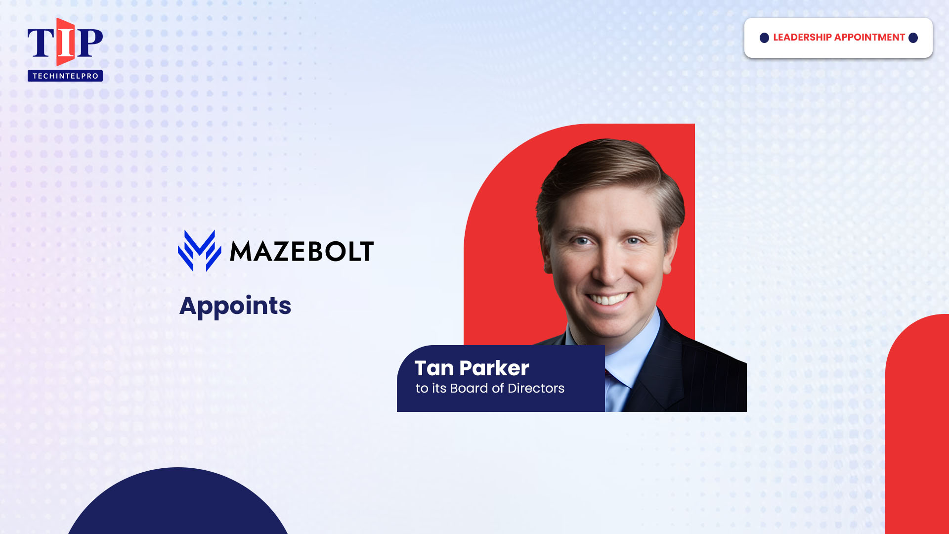 MazeBolt Appoints Tan Parker to Strengthen Cybersecurity Leadership