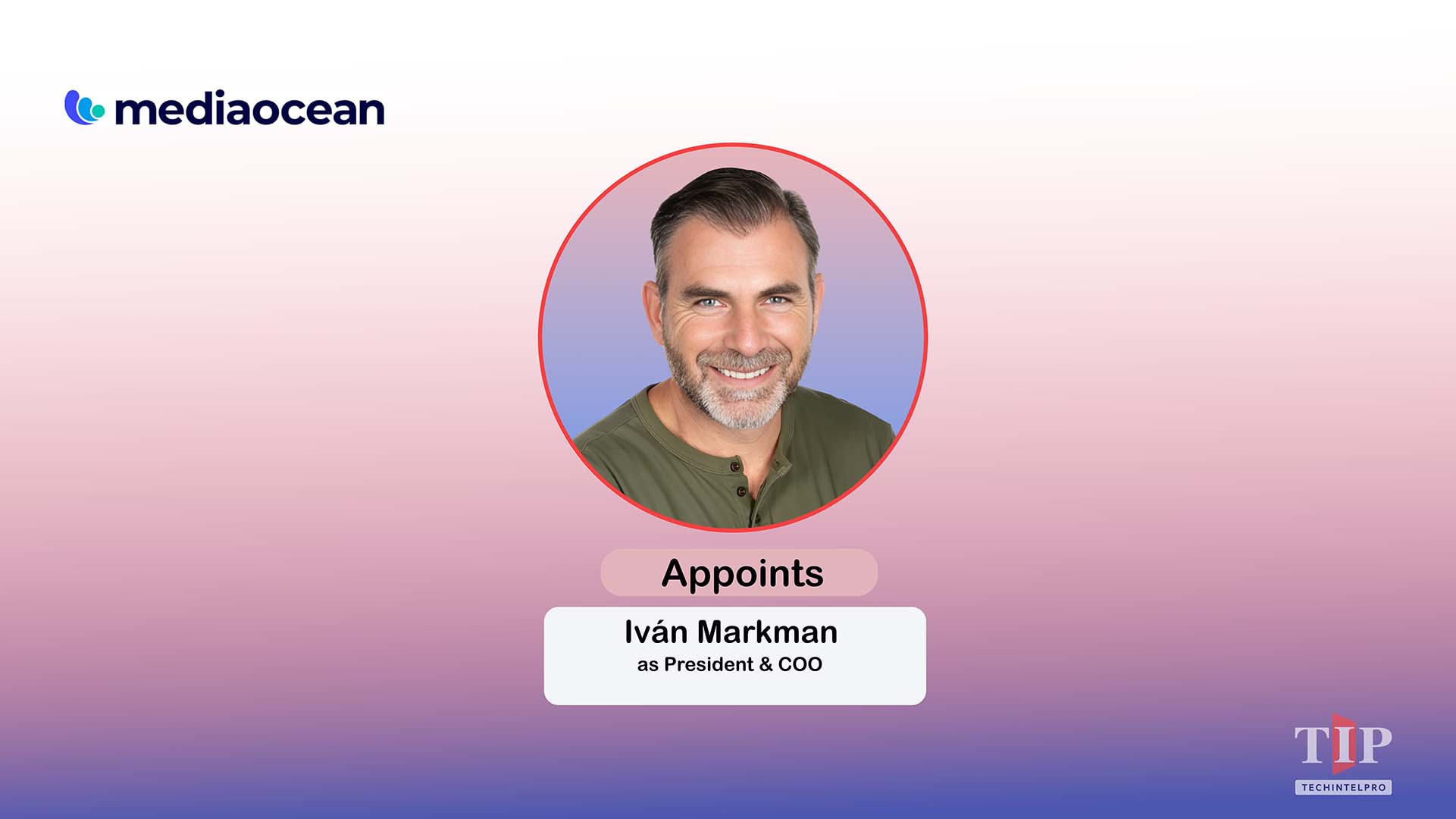 Mediaocean Appoints Iván Markman as President and COO