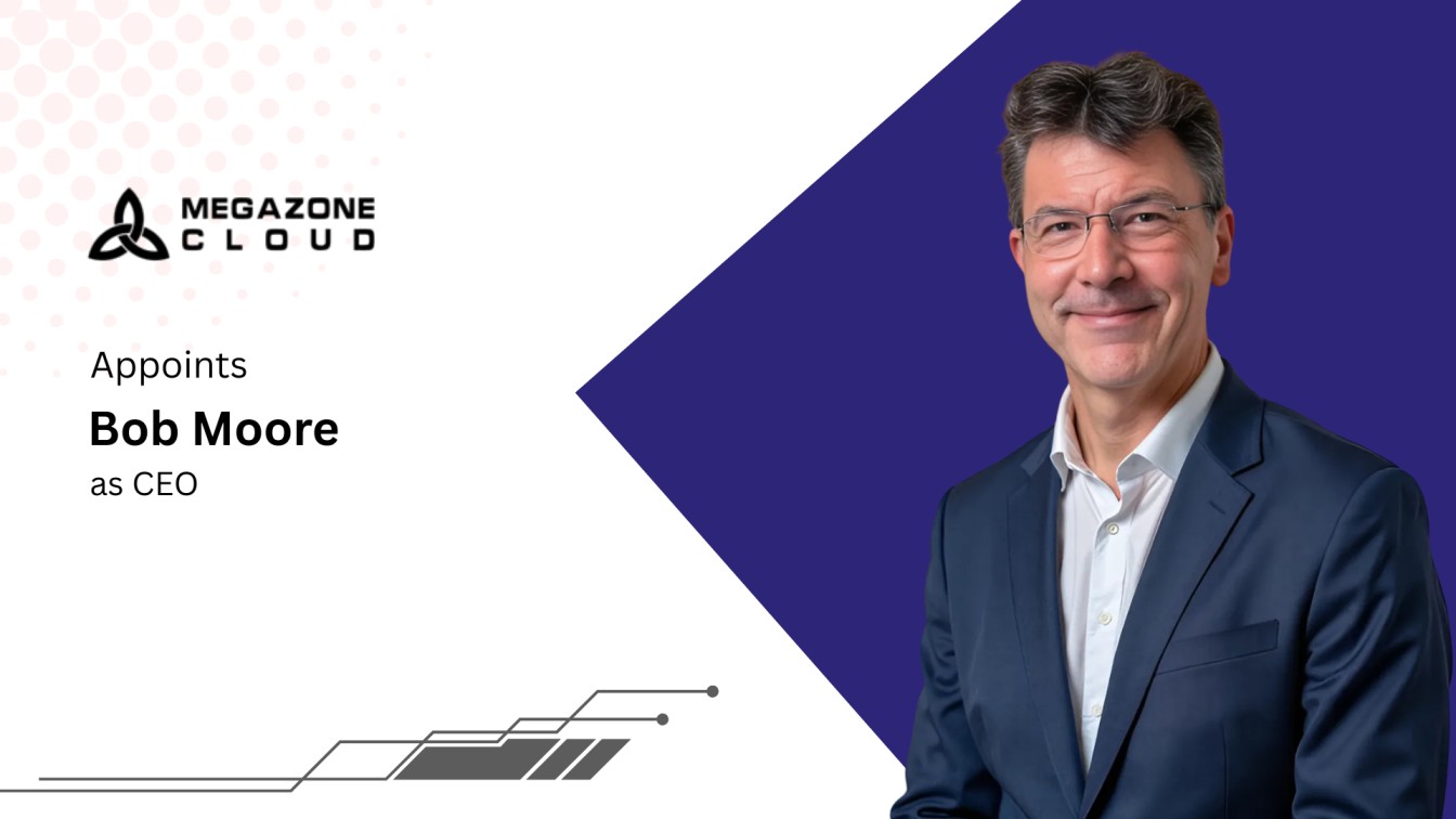 MegazoneCloud Names Bob Moore as U.S. CEO for Expansion