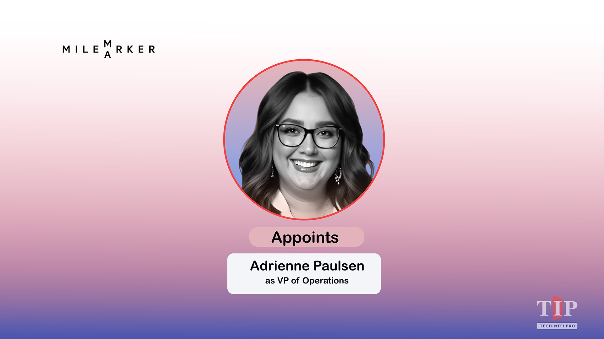  Milemarker Appoints Adrienne Paulsen as Vice President of Operations