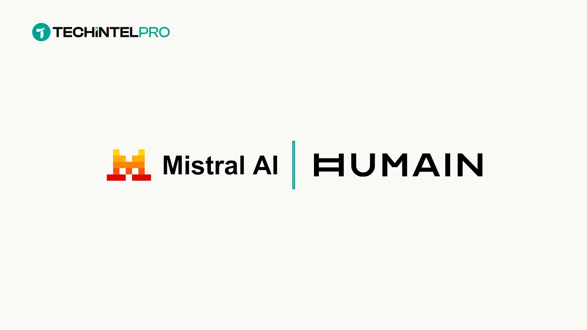 Mistral and HUMAIN Partner to Advance Sovereign AI in Saudi Arabia