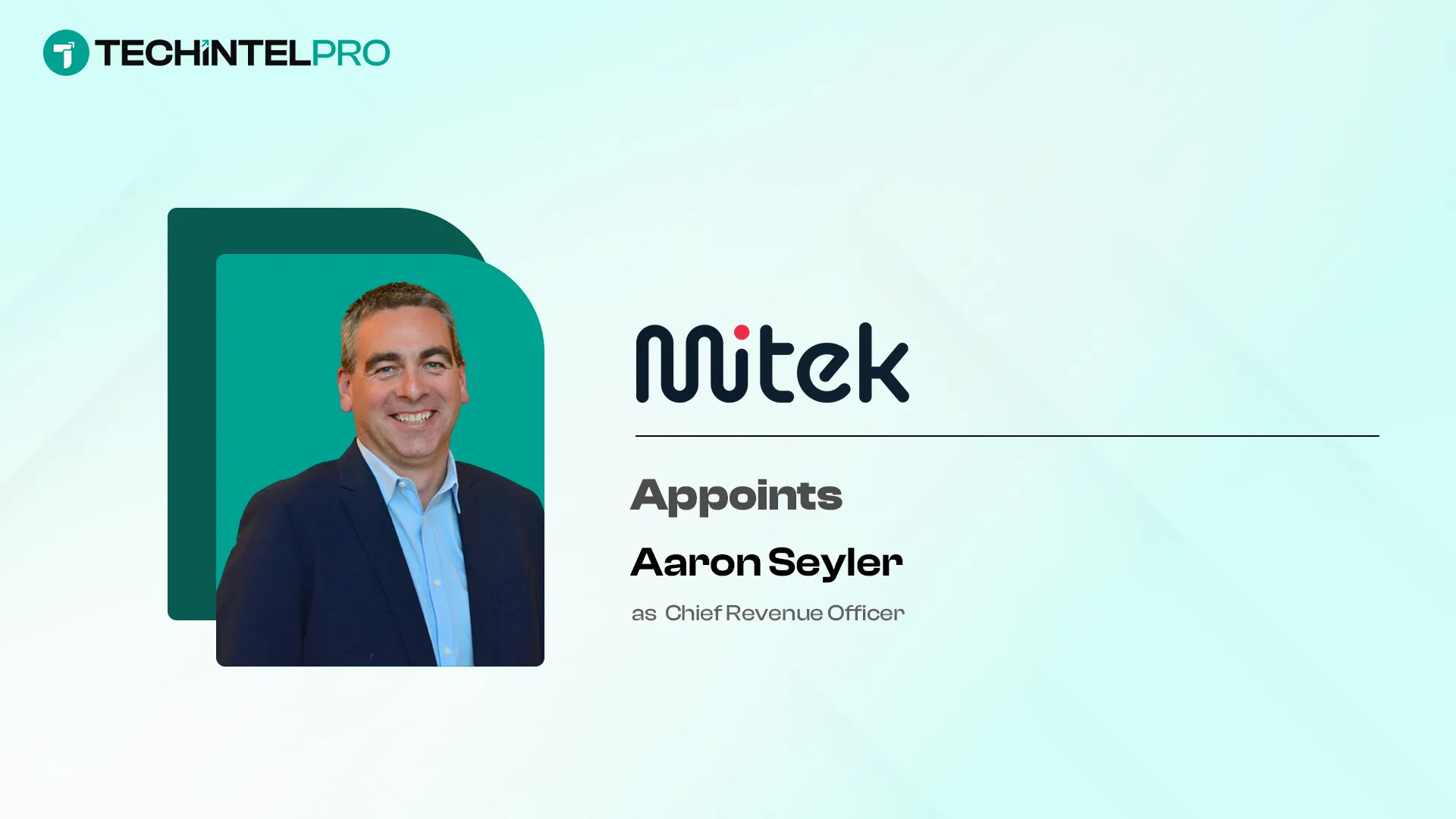 Mitek Appoints Aaron Seyler as Chief Revenue Officer