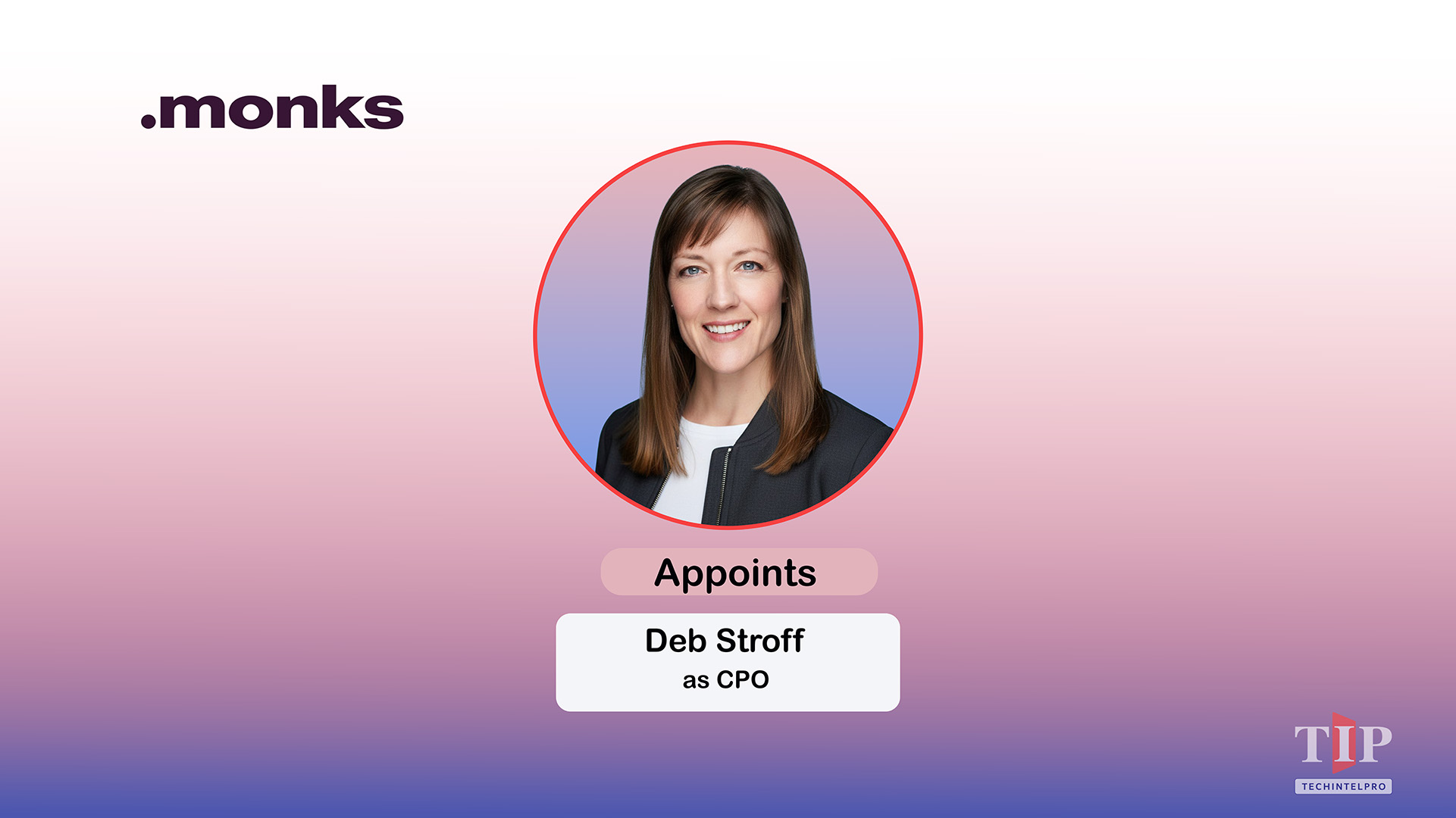 Monks Appoints Deb Stroff as Chief People Officer Effective Feb 2026