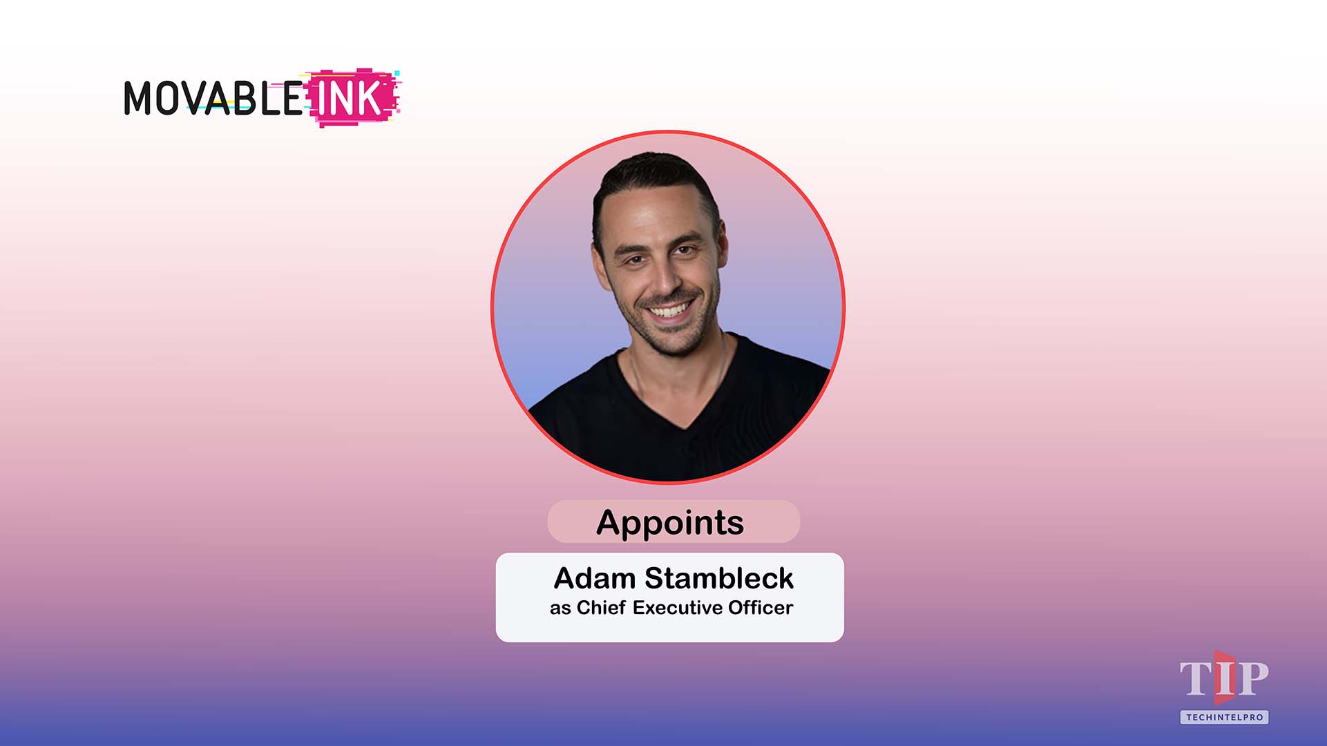 Movable Ink Names Adam Stambleck as New CEO