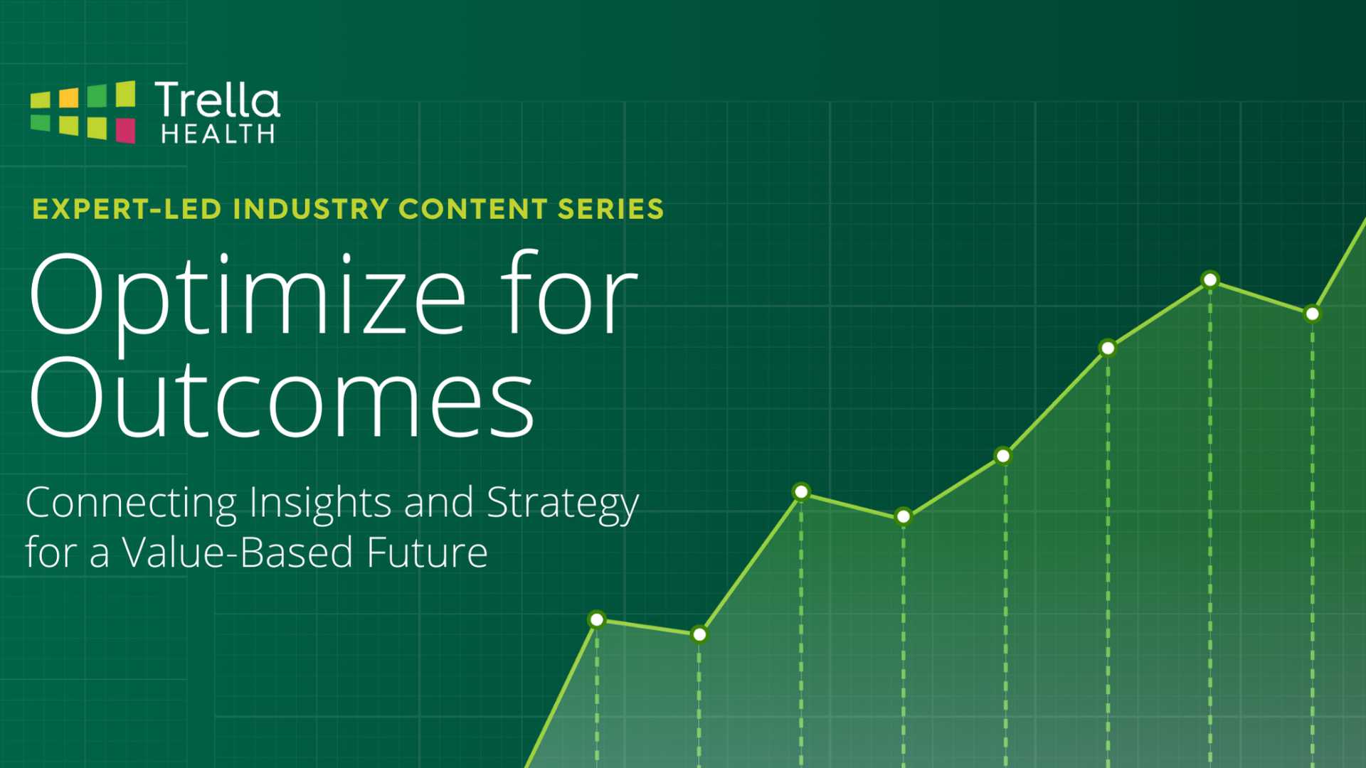 Trella Health’s Optimize for Outcomes Series Boosts Healthcare Growth