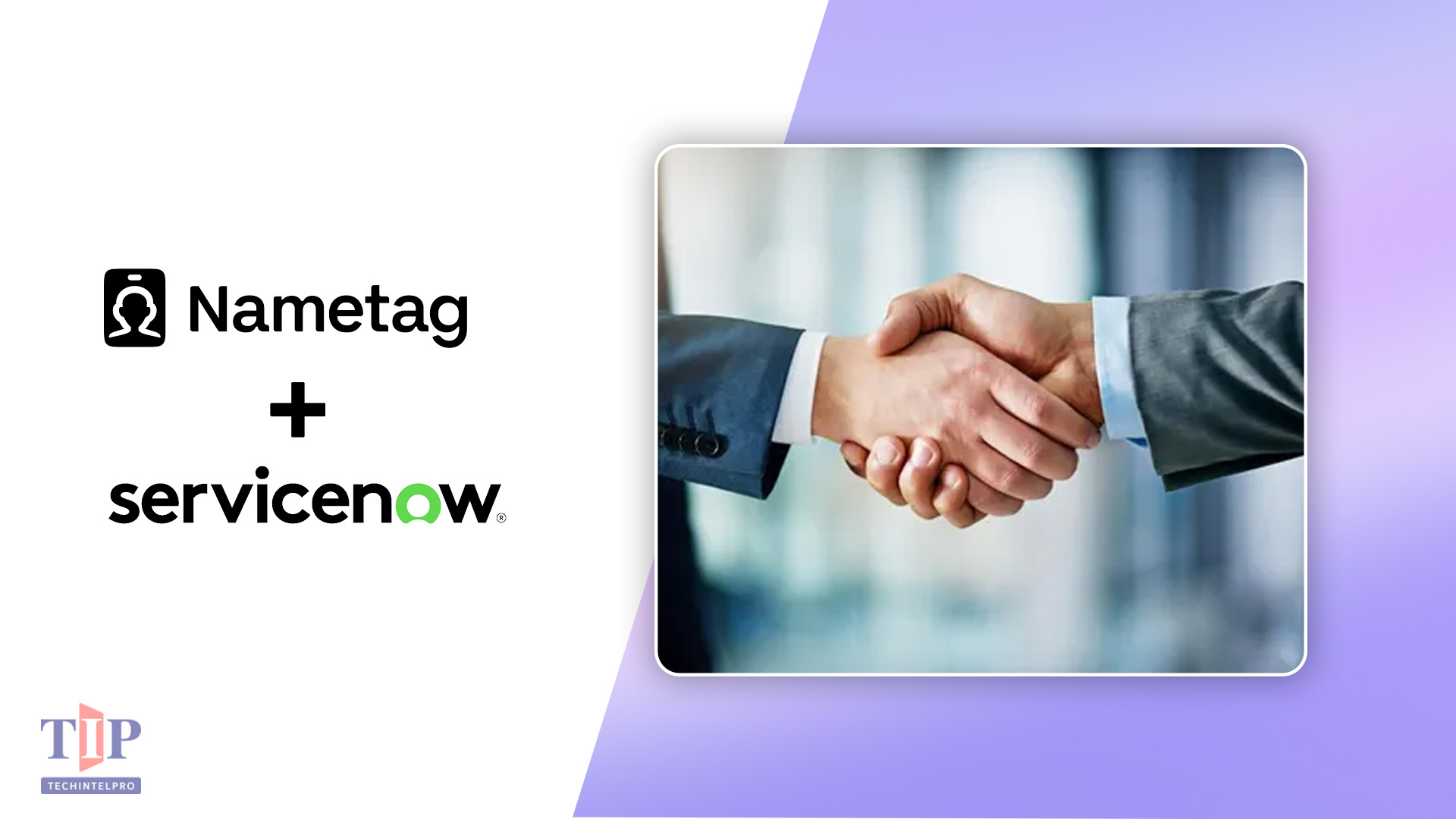 Nametag Deepens ServiceNow Integration for Helpdesk Identity Verification