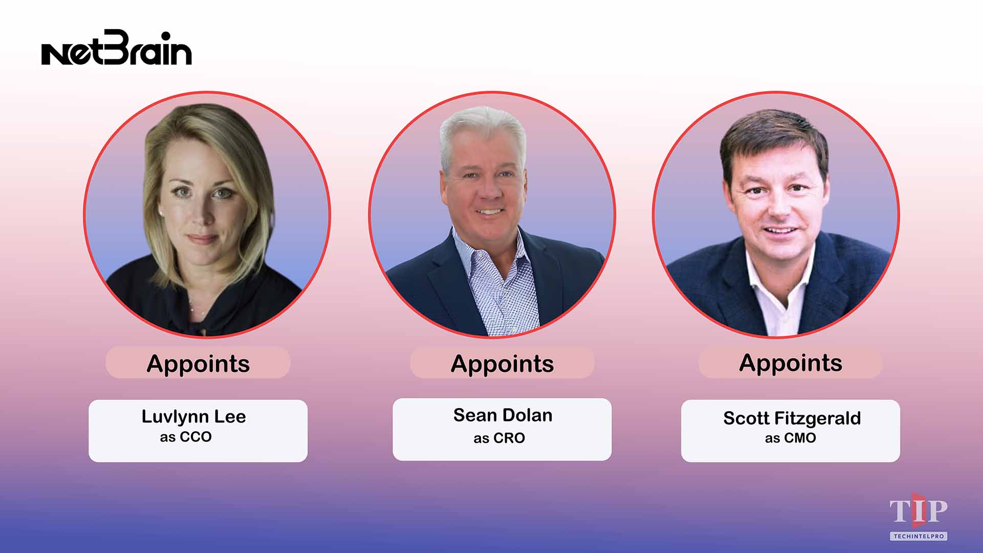 NetBrain Appoints Three New Executives to Lead Agentic NetOps Growth as CCO, CRO, and CMO
