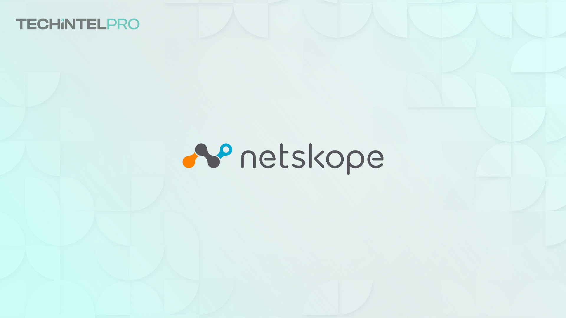 Netskope Launches DataSec Command Center for Unified AI Data Security