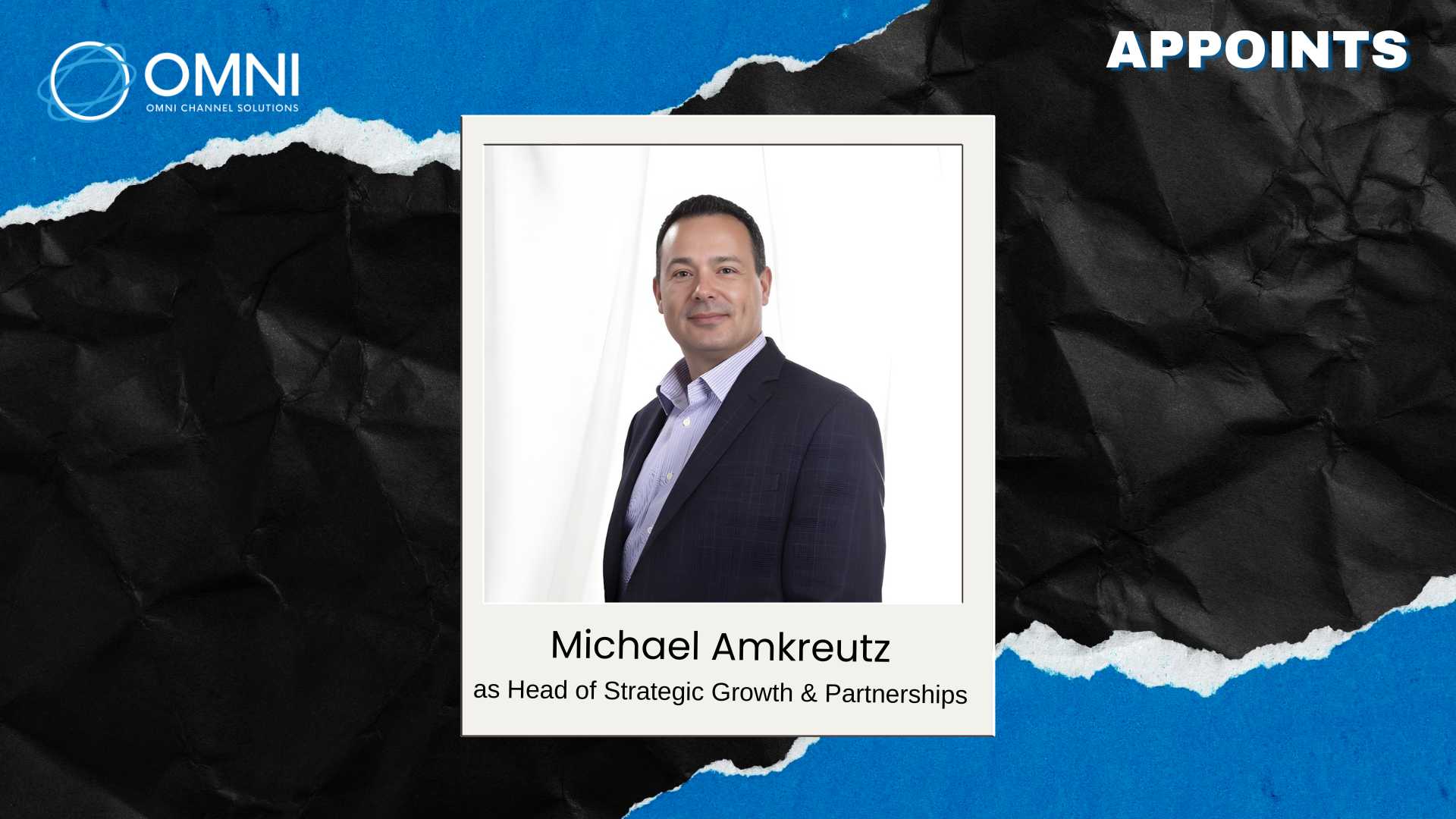 Omni-Channel Solutions Appoints Michael Amkreutz as Growth Head