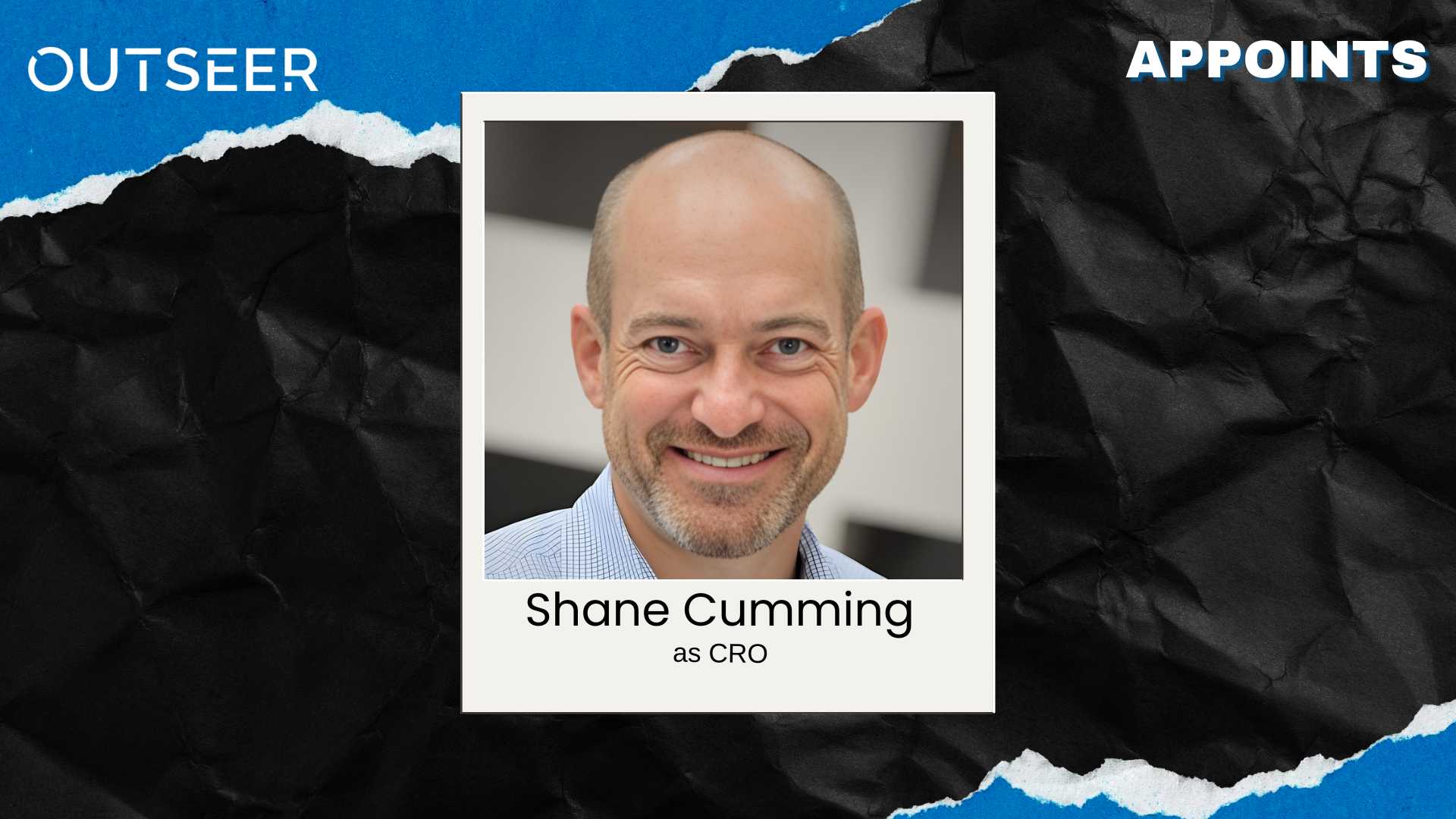Outseer Appoints Shane Cumming as Chief Revenue Officer