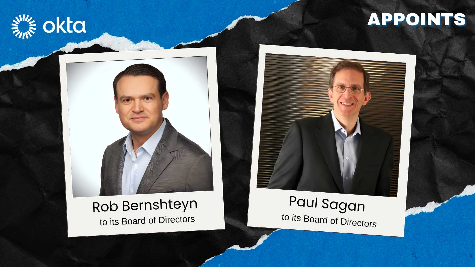 Okta Appoints Rob Bernshteyn & Paul Sagan to Board of Directors