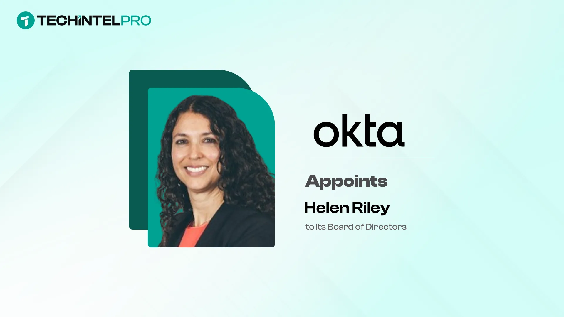 Okta Names Helen Riley to Board of Directors