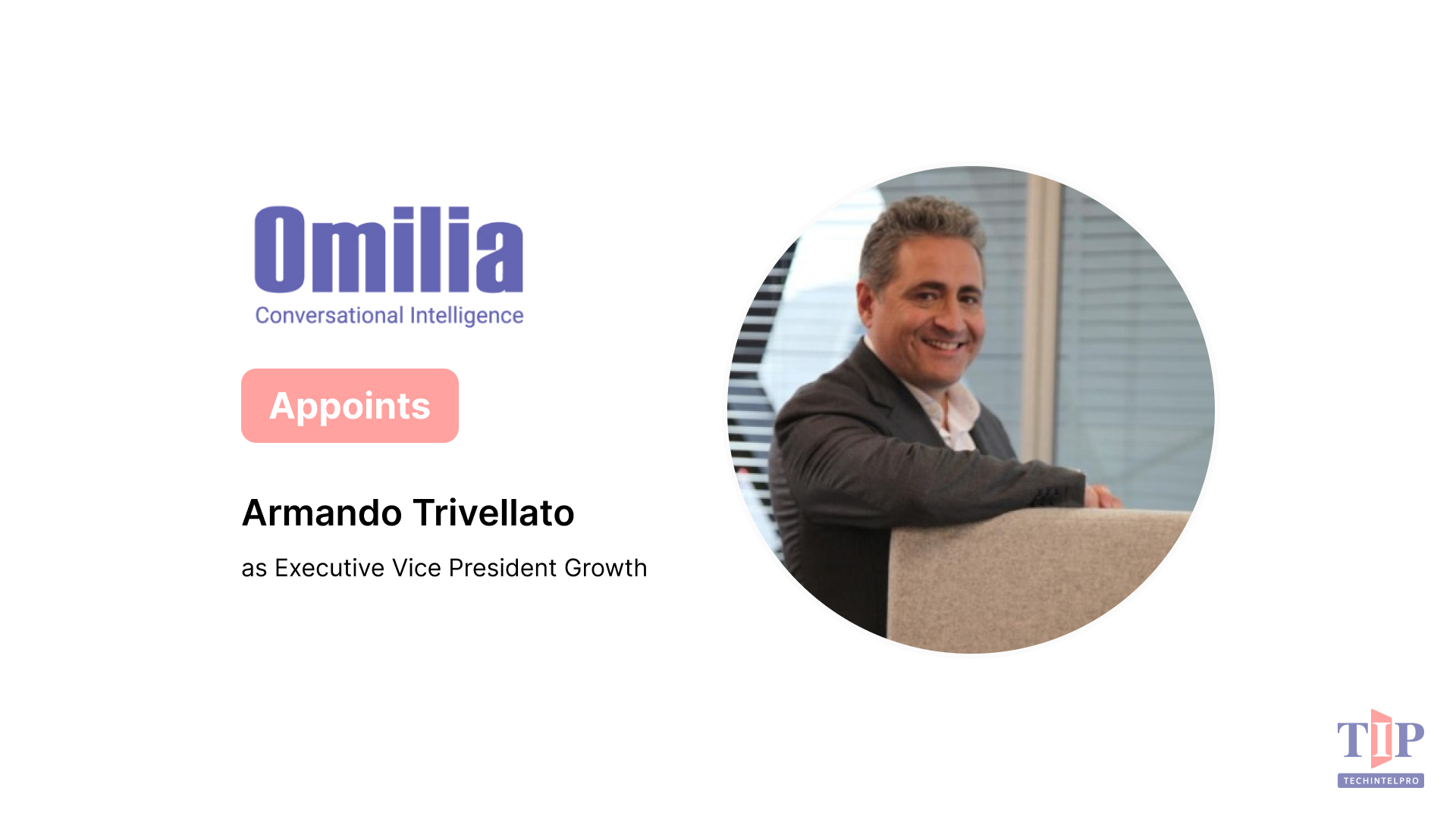 Omilia Appoints Armando Trivellato as EVP Growth Latin America and Iberia