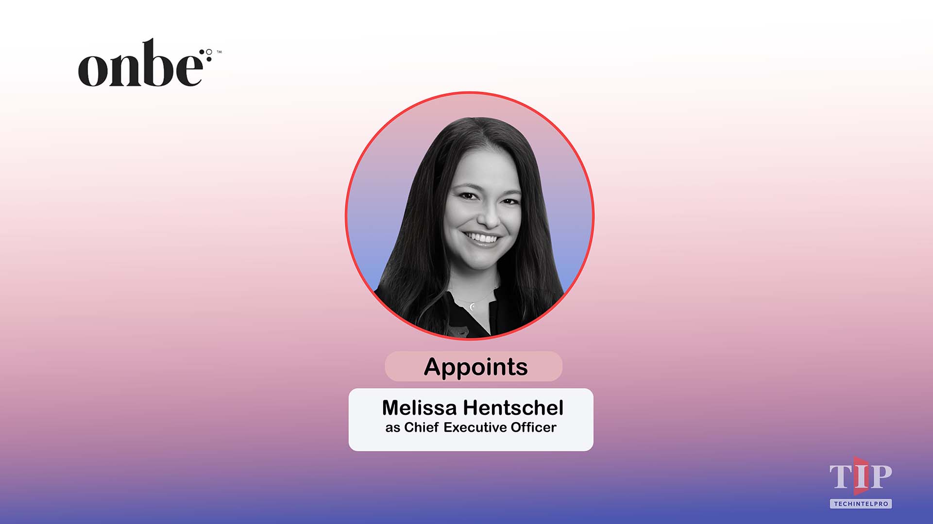 Onbe Names Melissa Hentschel as Chief Executive Officer