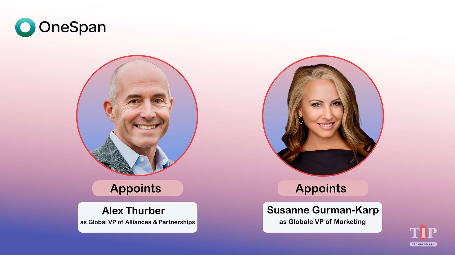 OneSpan Strengthens Go-to-Market Leadership with Two Key Hires