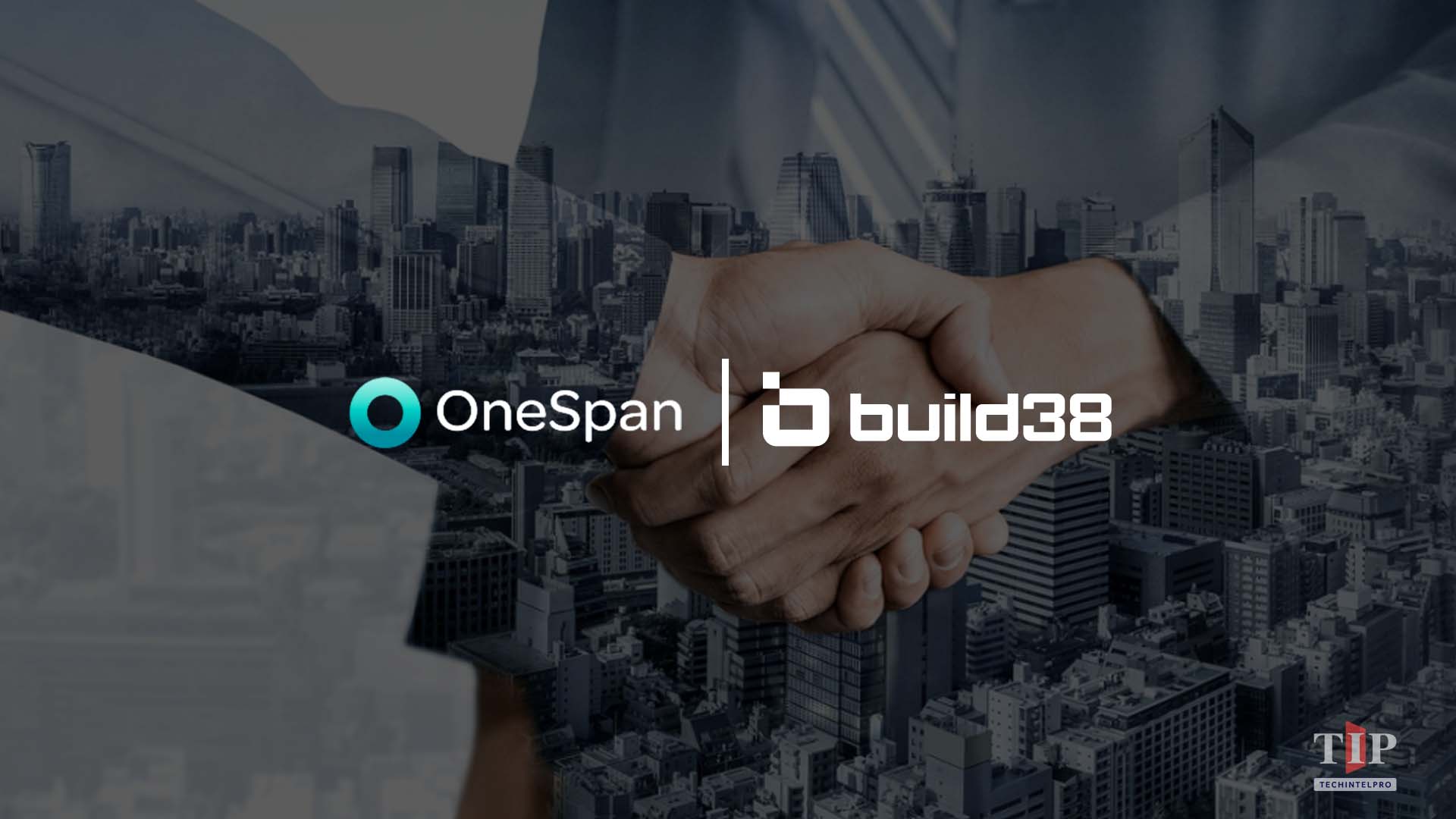 OneSpan Completes Build38 Acquisition for Mobile App Security