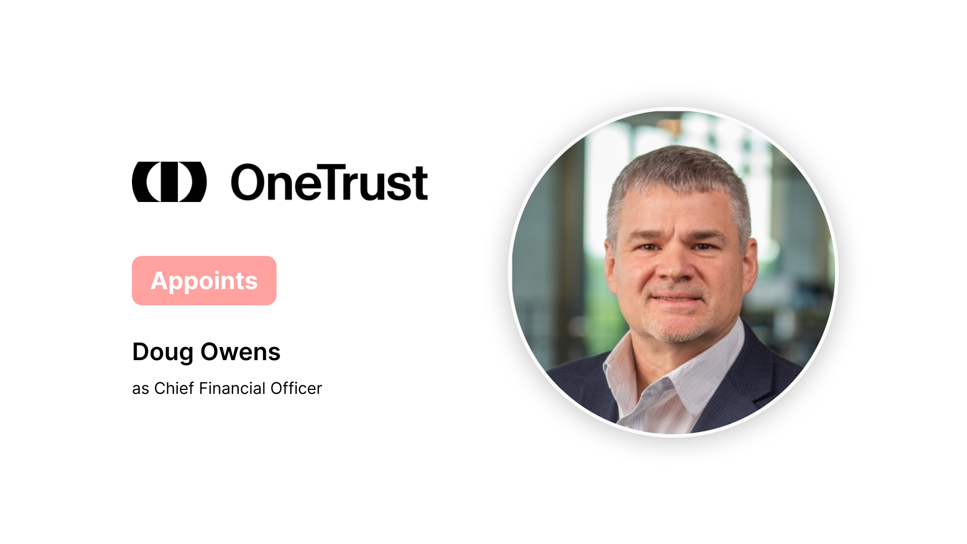 OneTrust Appoints Doug Owens as Chief Financial Officer
