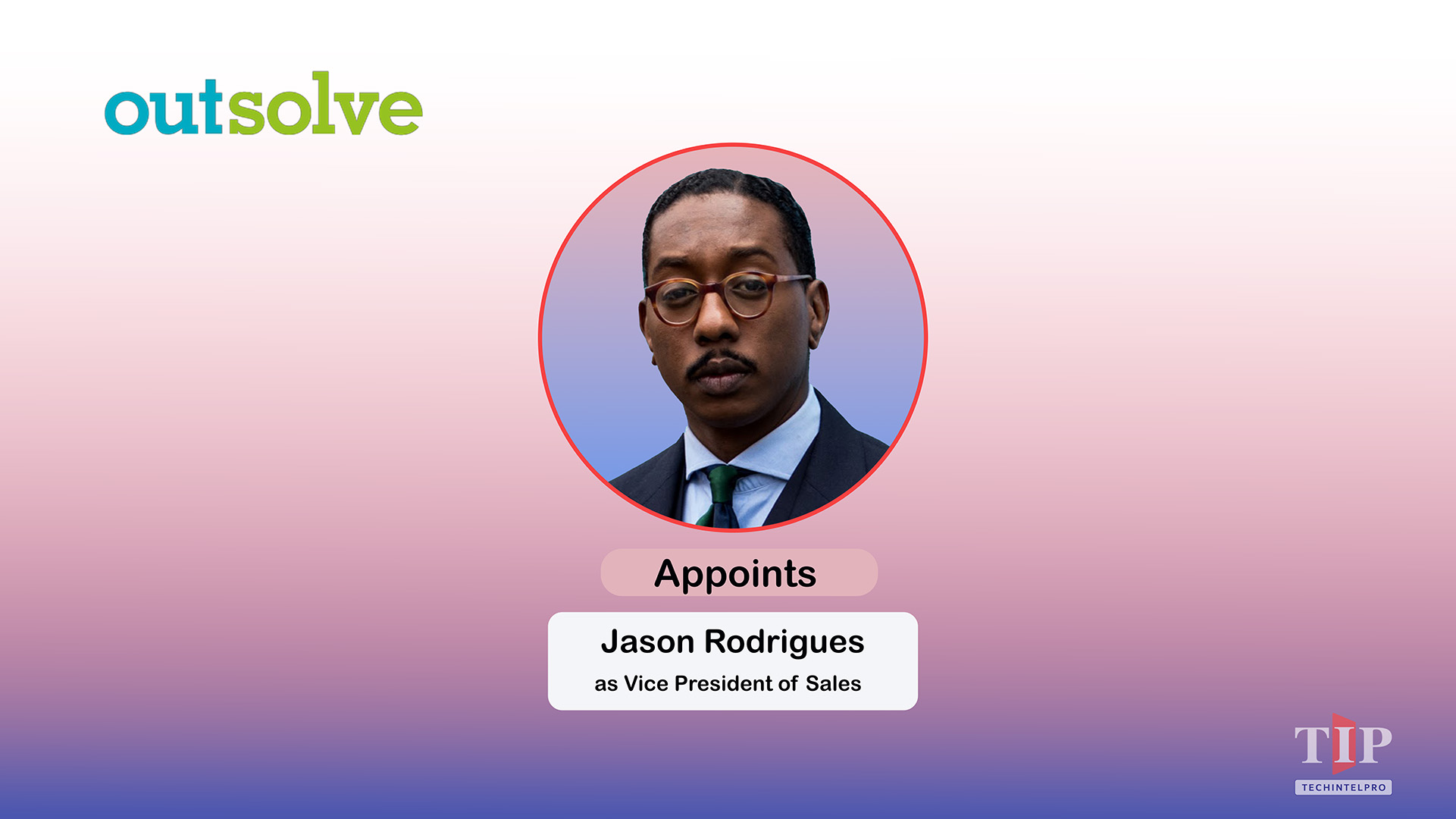 OutSolve Appoints Jason Rodrigues as VP of Sales