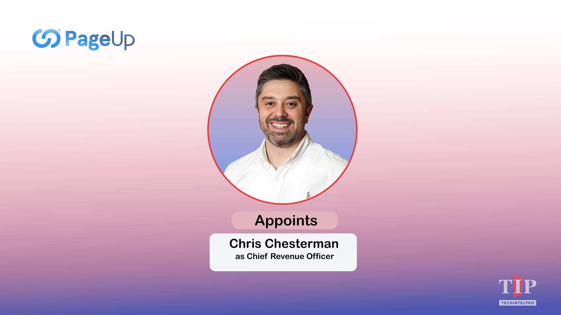 PageUp Expands UK Market, Appoints Chris Chesterman as CRO