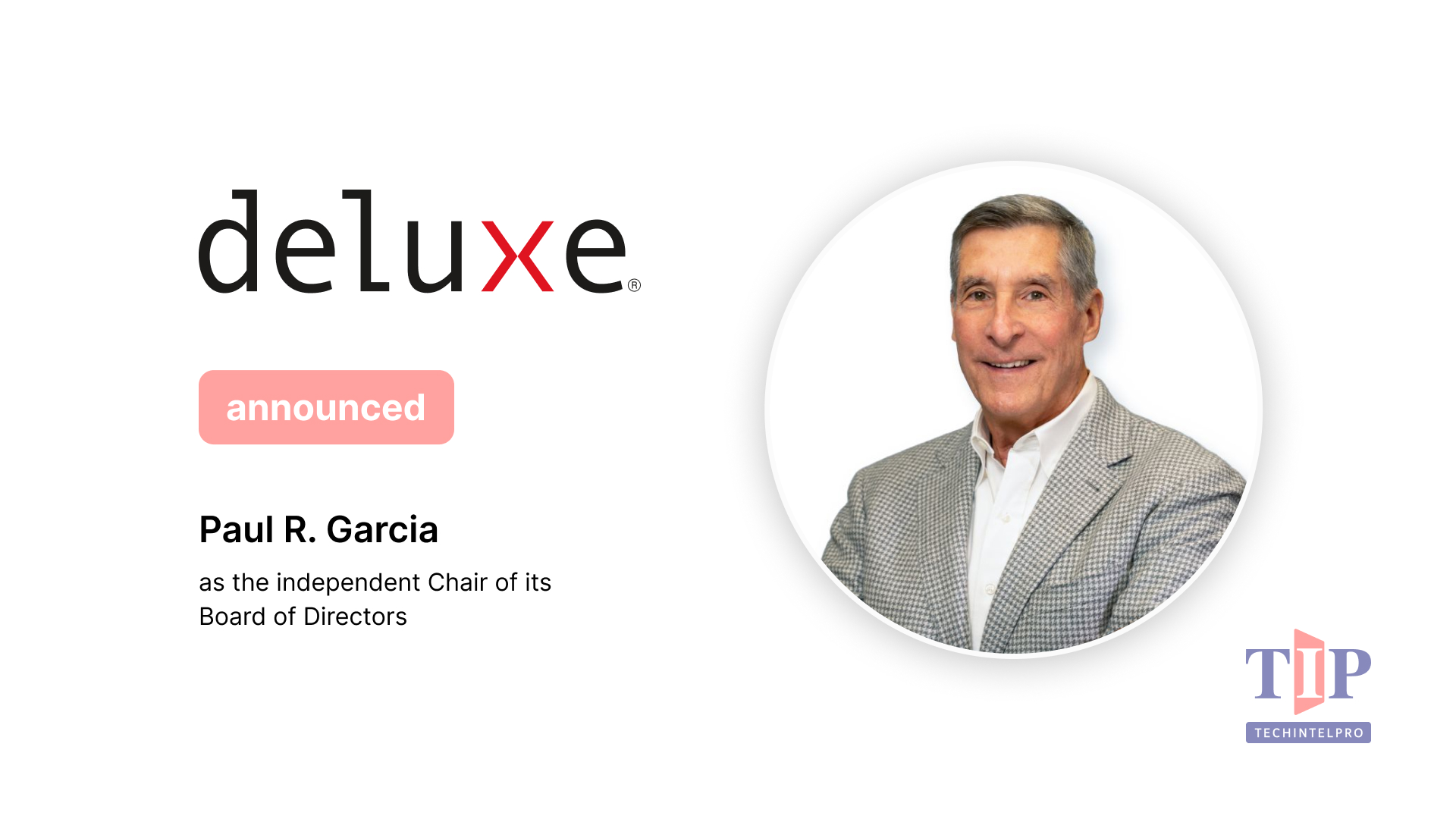Paul R. Garcia Named Chair of Deluxe Board of Directors