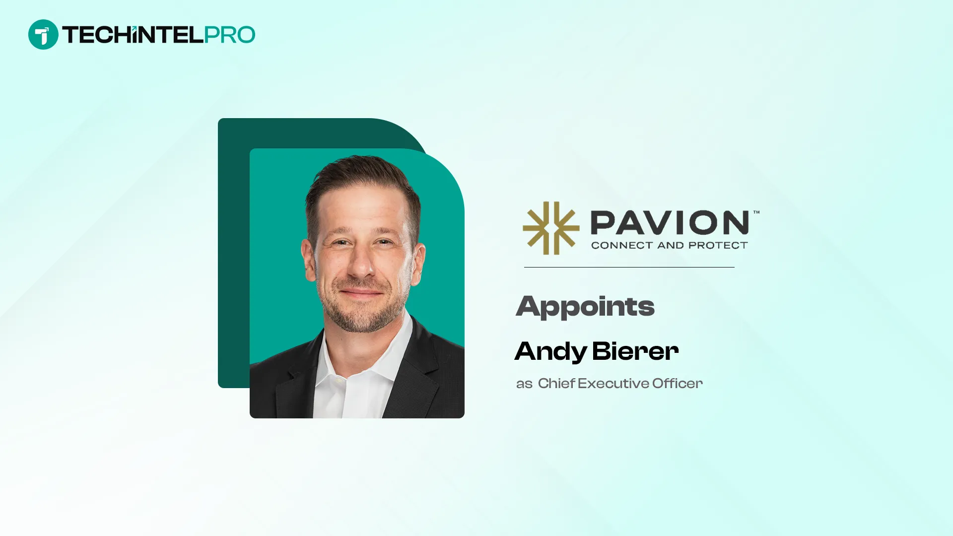 Pavion Appoints Andy Bierer as Chief Executive Officer
