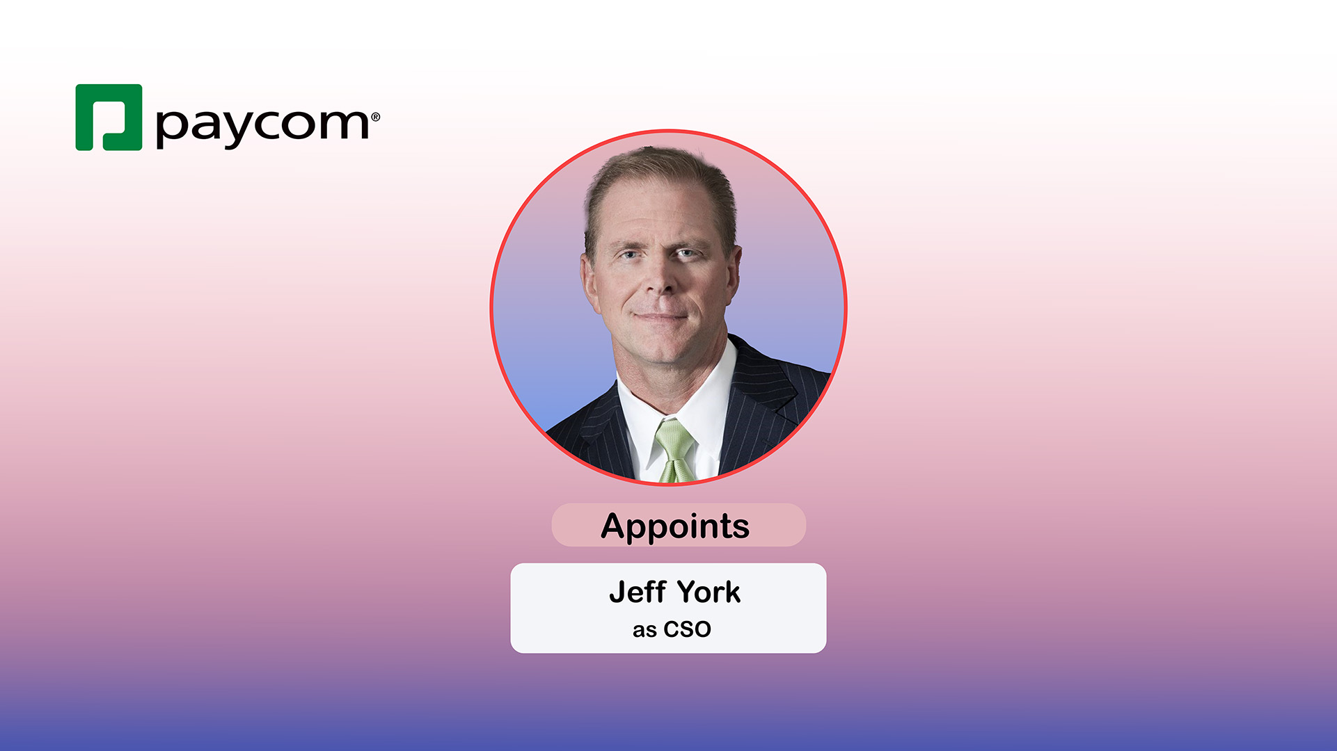 Jeff York Returns as Paycom Chief Sales Officer