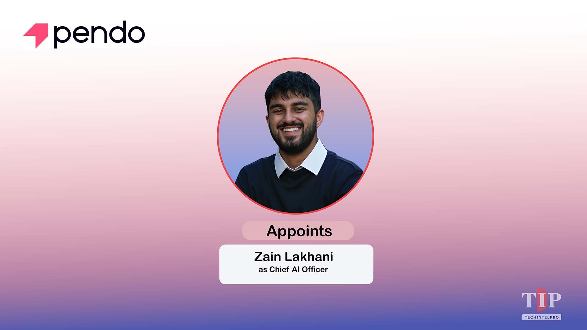 Pendo Appoints Zain Lakhani as First Chief AI Officer