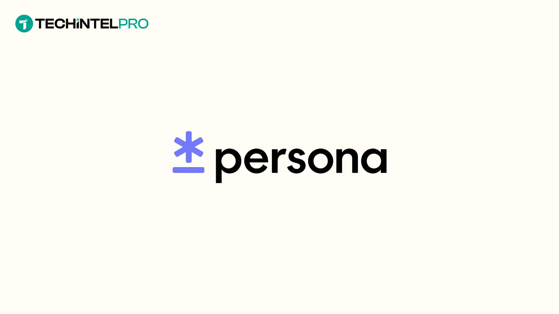  Persona Expands Identity Research to Help Keep the Internet Human