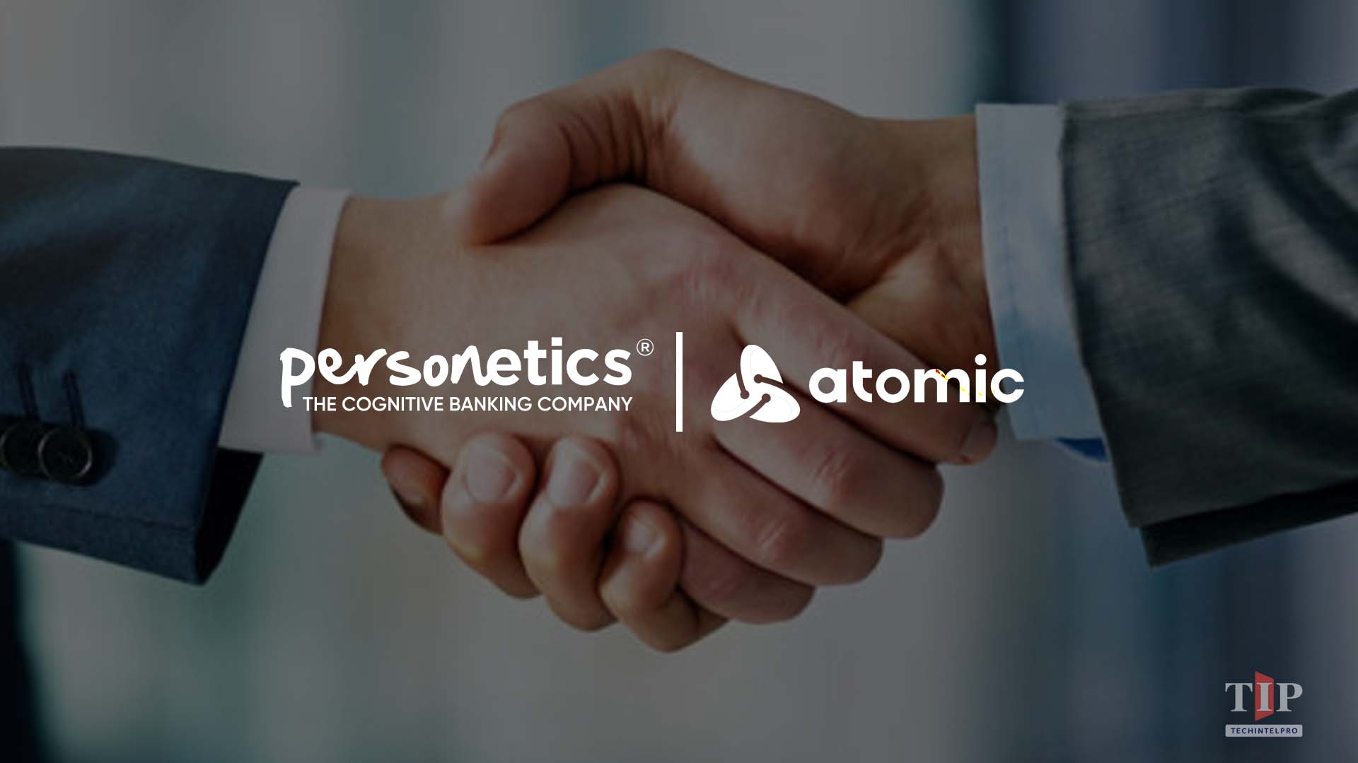 Personetics and Atomic Partner to Deliver Contextual and Measurable Deposit Growth