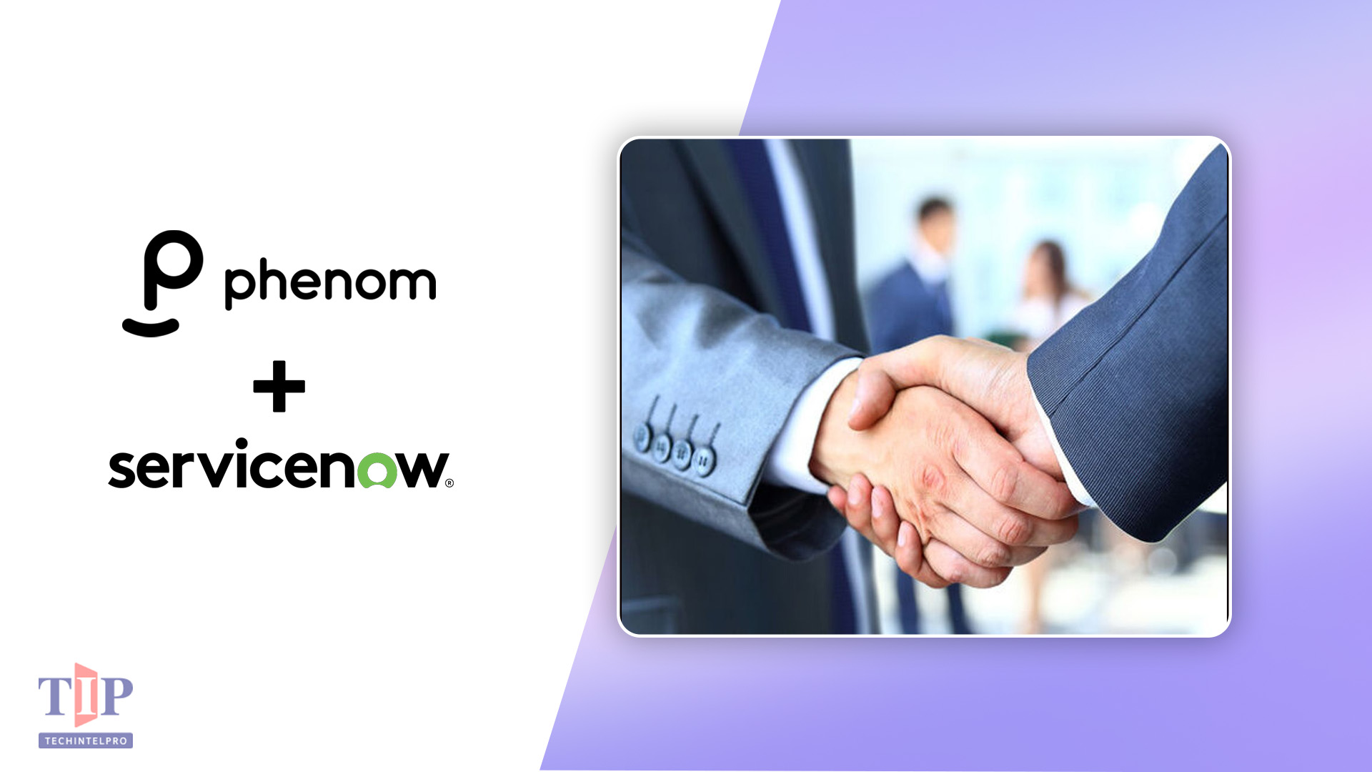 Phenom Partners with ServiceNow to Introduce AI Hiring Agents
