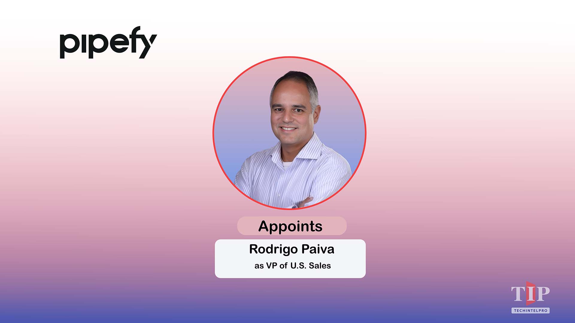 Pipefy Accelerates 2026 U.S. Presence with VP of Sales Appointment