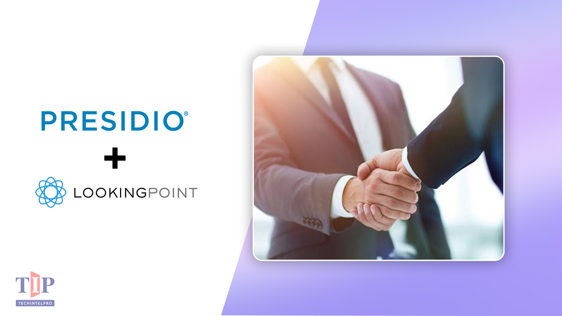 Presidio Acquires LookingPoint to Expand AI Infrastructure Services