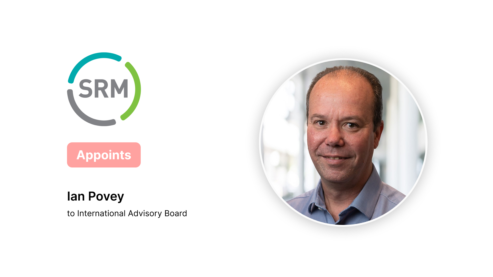 SRM Appoints Ian Povey to International Advisory Board