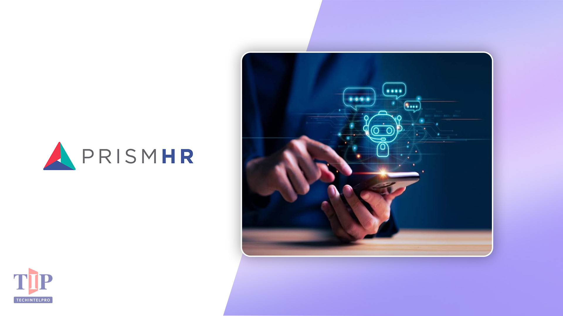 PrismHR Launches Prism Intelligence AI Platform and Prisma Assistant