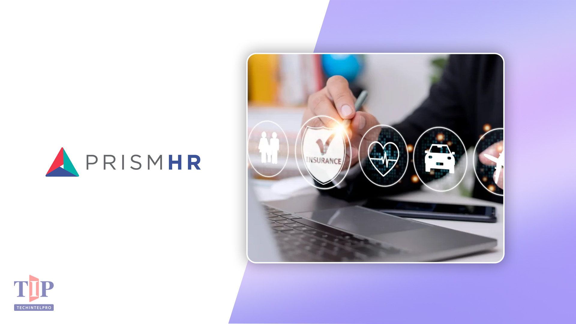PrismHR Launches Insurance Advisory & Benefits Services for HROs