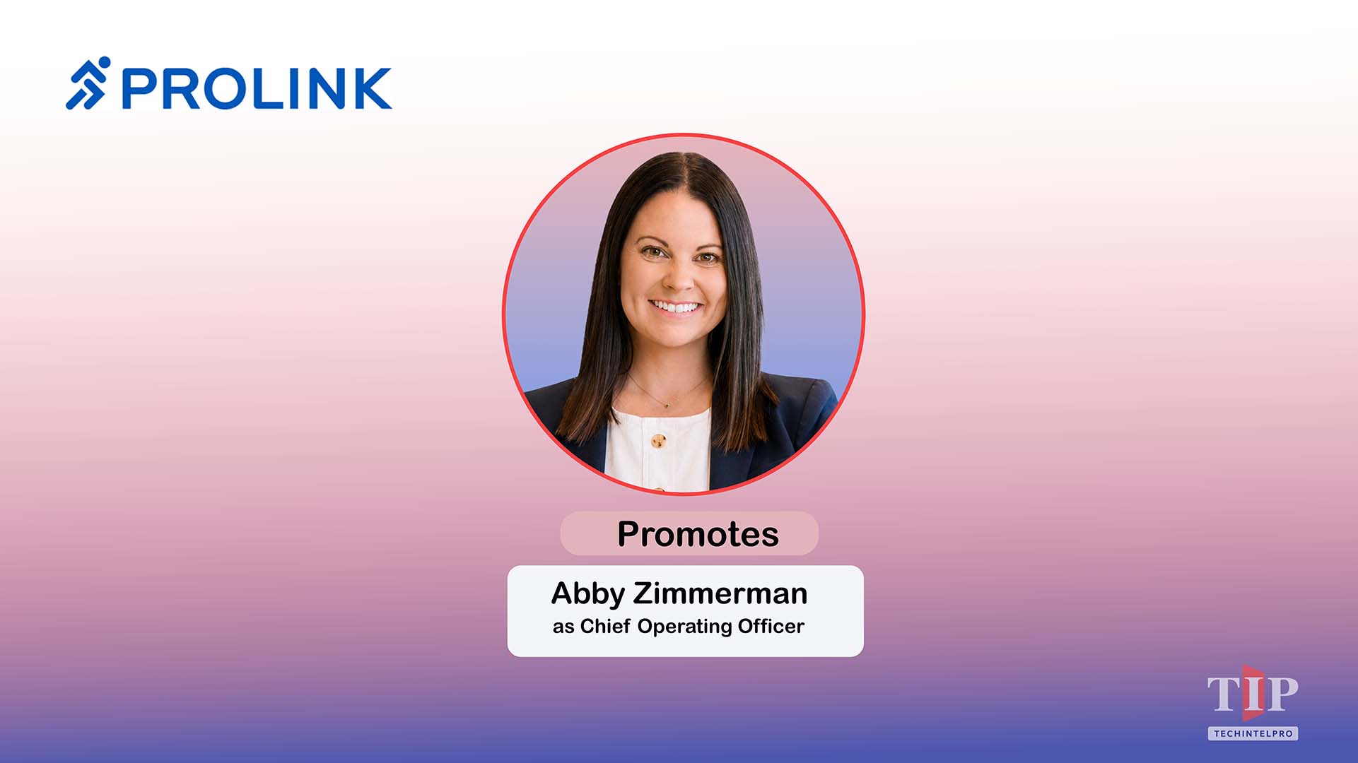 Prolink Promotes Abby Zimmerman to Chief Operating Officer
