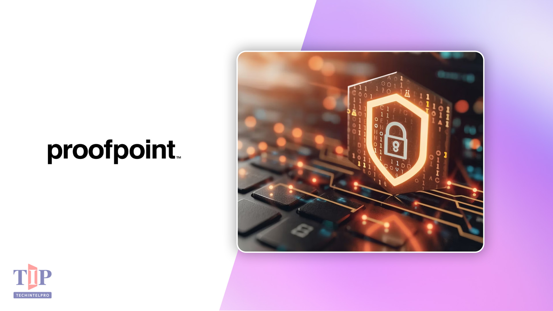 Proofpoint Launches MSP Business Unit and 365 Total Protection