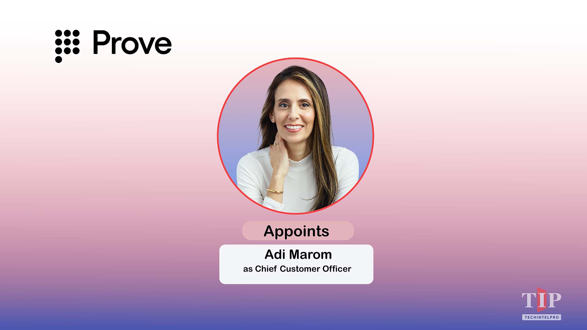 Prove Appoints Adi Marom as Chief Customer Officer