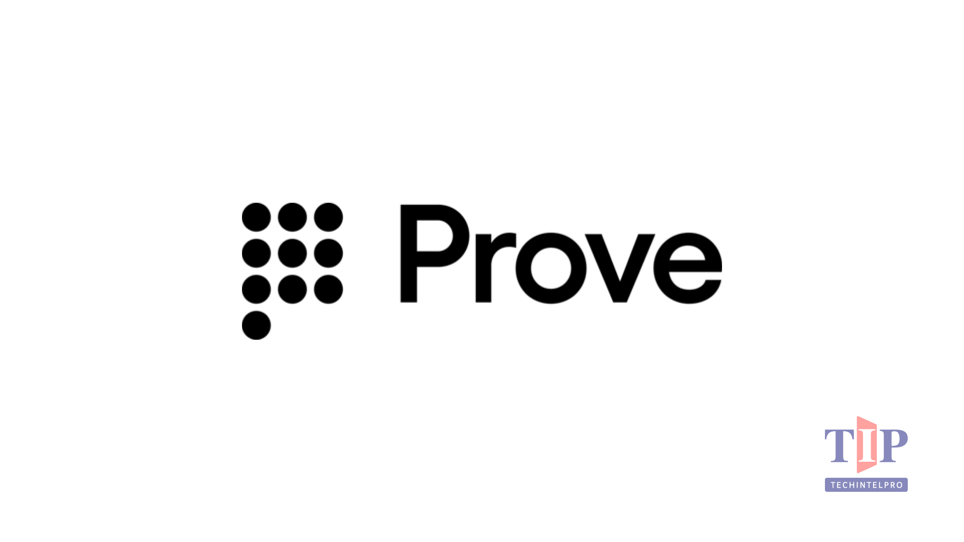 Prove Launches Identity Platform as Trust Layer for Agentic World