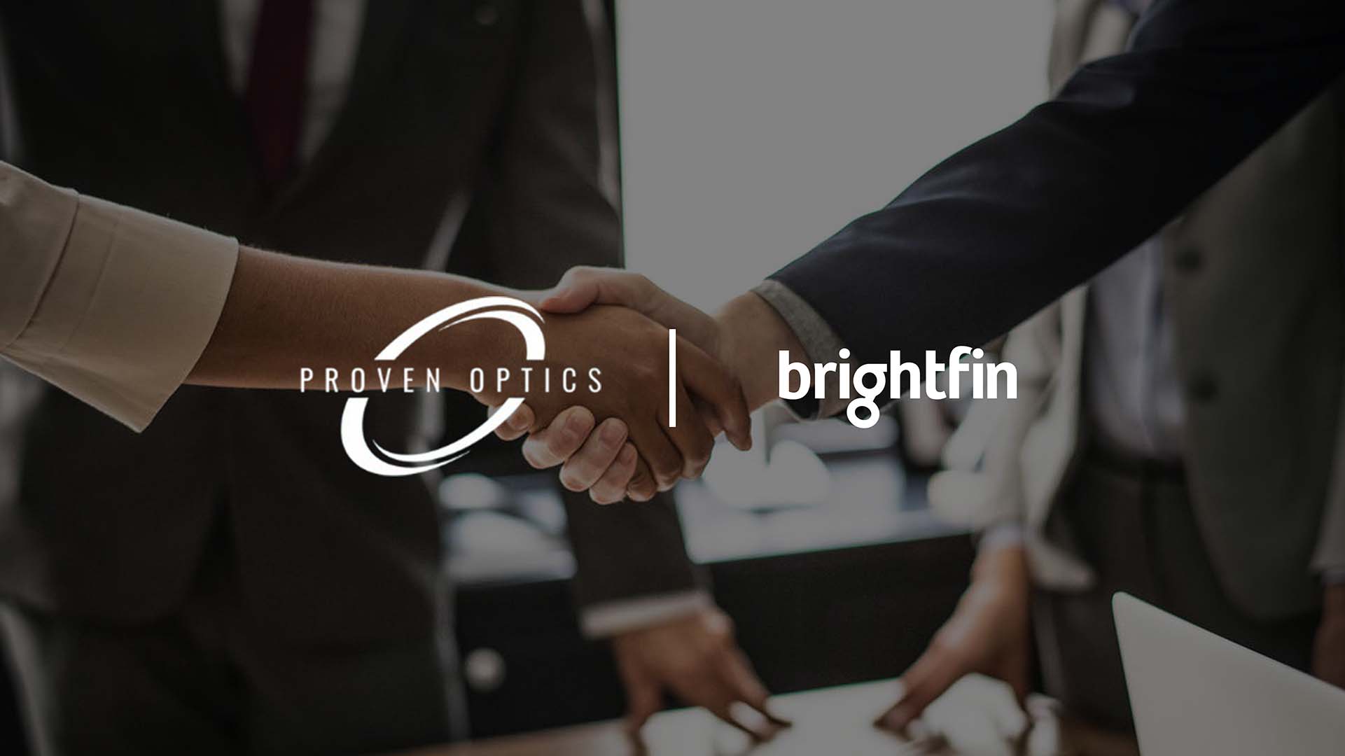 Proven Optics Acquires brightfin, Names Joel Martins as New CEO
