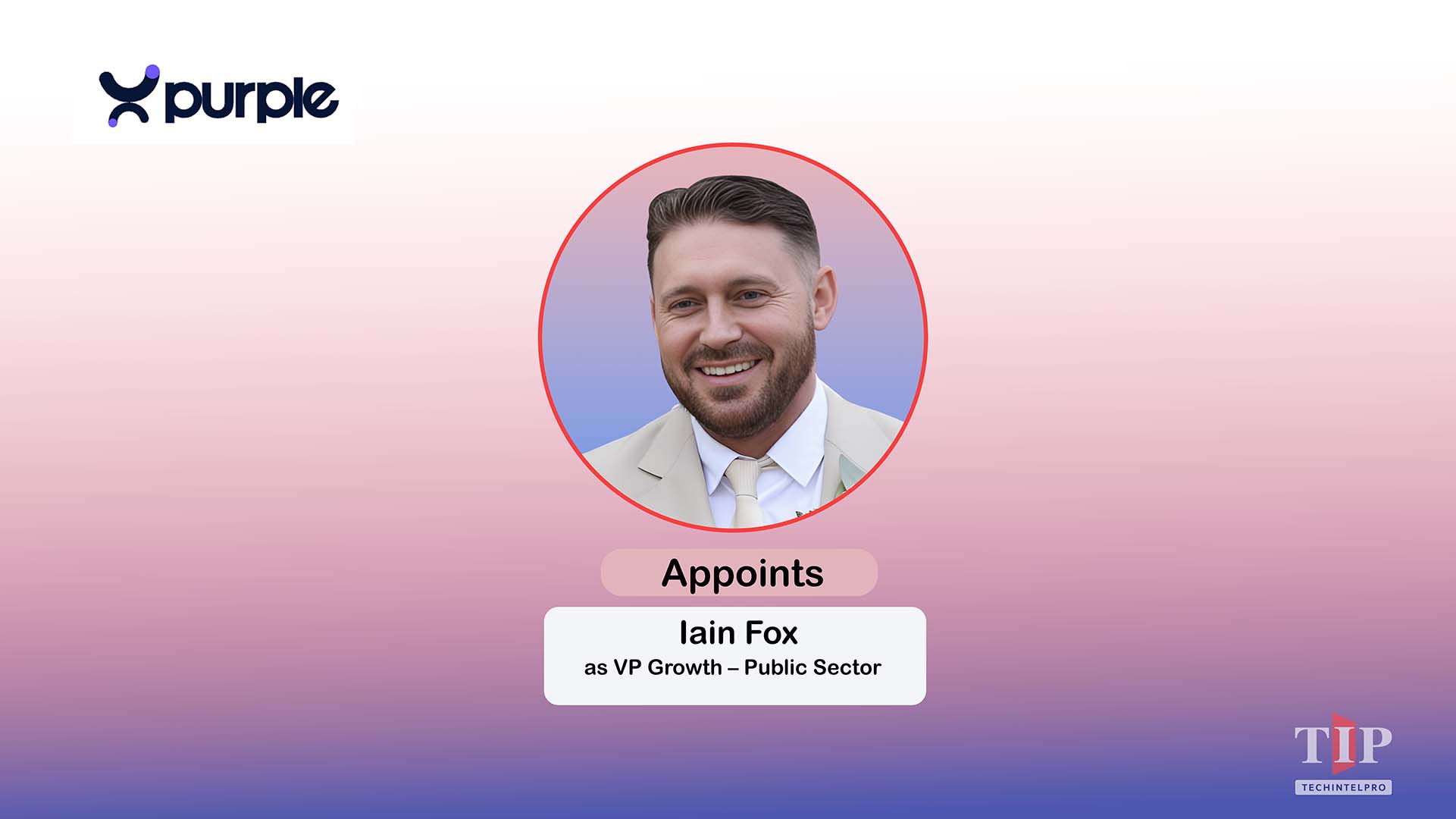 Purple Appoints Iain Fox as VP Growth for Public Sector