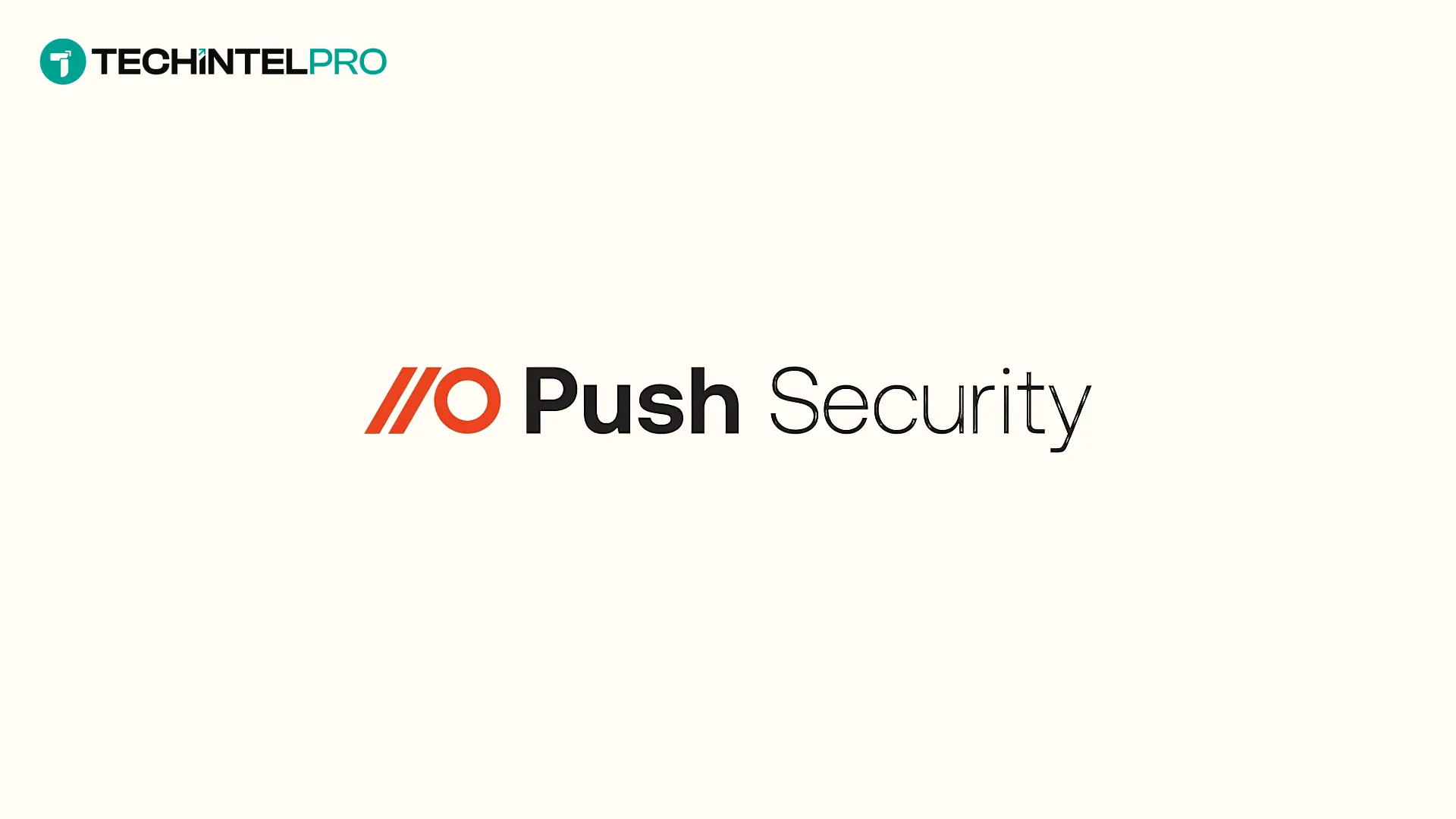 Push Security Named Top InfoSec Innovator for 2026