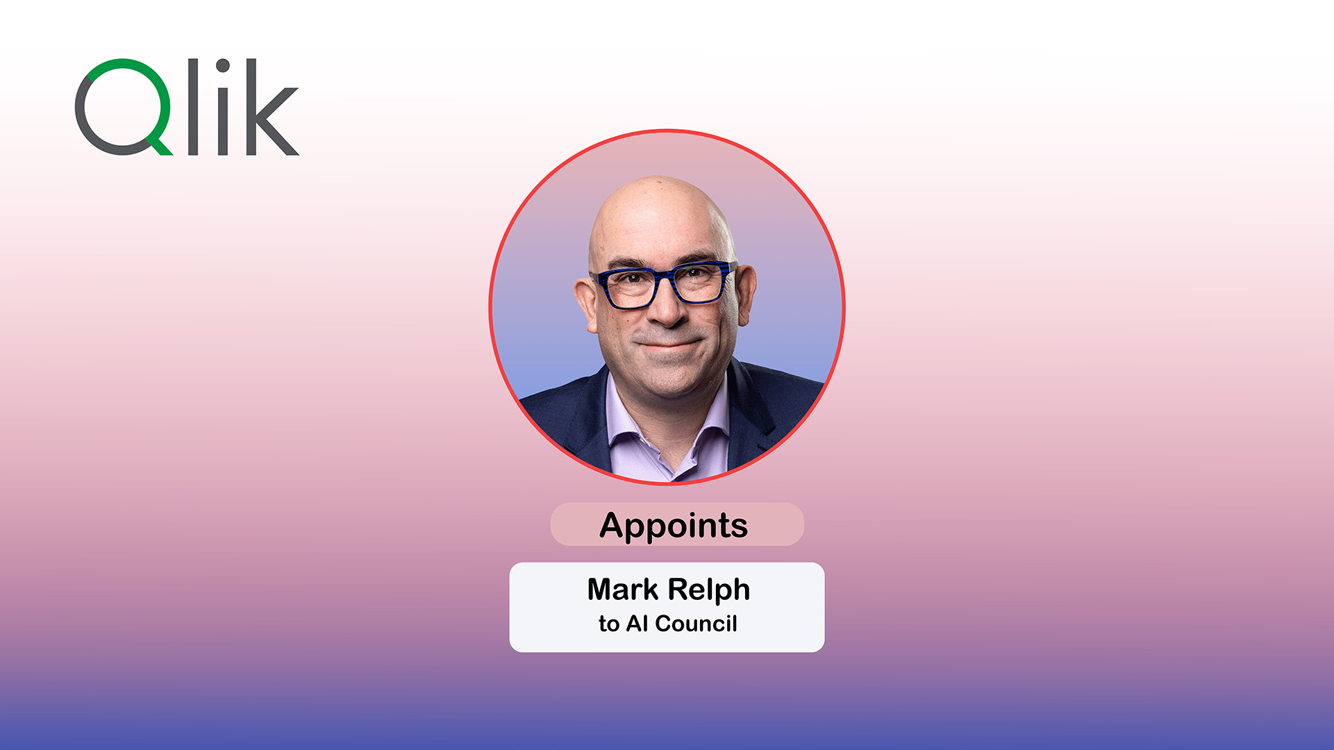Qlik Adds AWS Director Mark Relph to AI Council