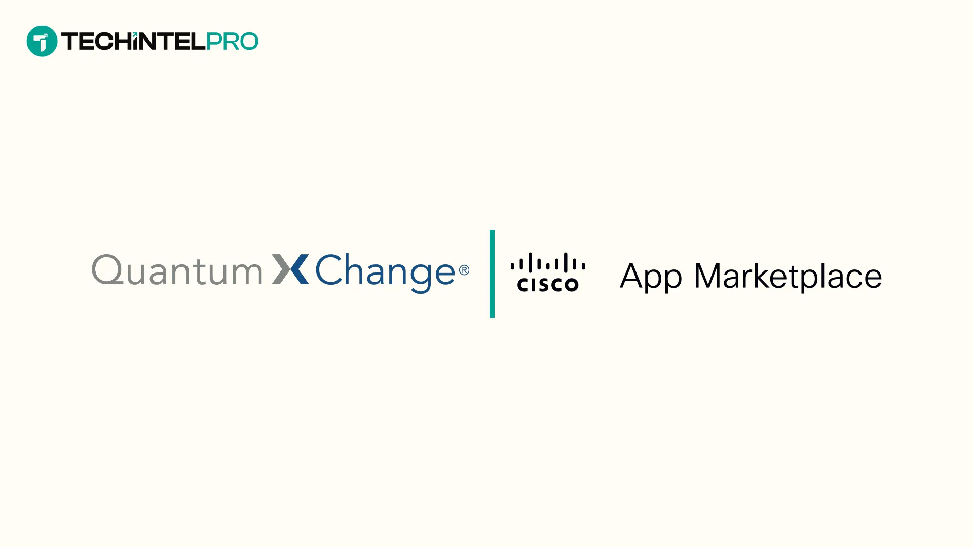  Quantum XChange Joins Cisco Networking App Marketplace as Partner